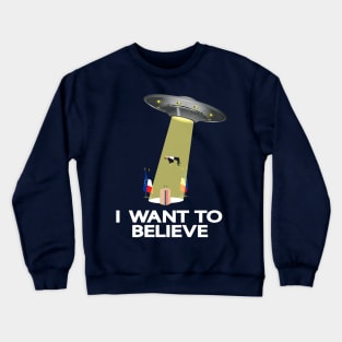 Anti-Macron - I WANT TO BELIEVE Crewneck Sweatshirt